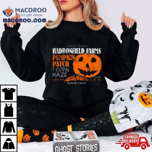 Haddonfield Farms Pumpkin Patch Shirt