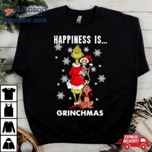 Happiness Is Grinchmas Tshirt