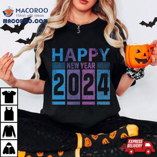 Happy New Year 2024 Fun T Shirt