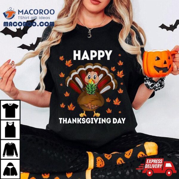 Happy Thanksgiving Day Shirt, Funny Turkey Pineapple Lovers Shirt