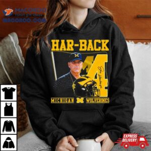 Har Back Jim Harbaugh Michigan Wolverines Signature Tshirt