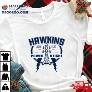 Hawkins Power And Light Stranger Things Shirt