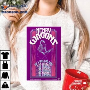 Henry Wagons Uk And Ireland Tour Belfast Dublin London Poster Tshirt