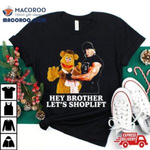 Hey Brother Let’s Lift Shirt