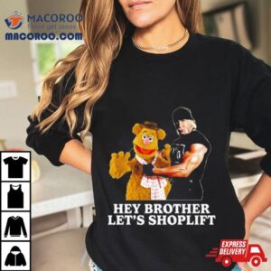 Hey Brother Let’s Lift Shirt
