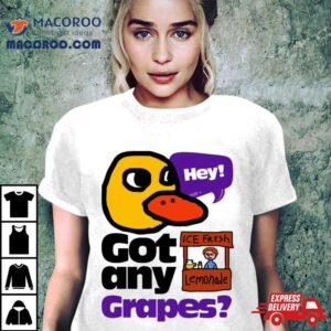Hey! Got Any Grapes The Duck Song Shirt 3 Hey Got Any Grapes The Duck Song Tshirt