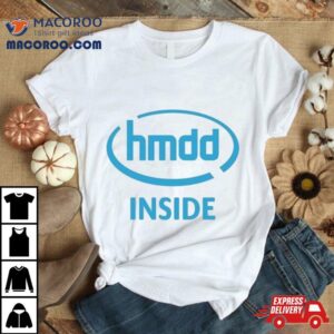 Hmdd Inside Shirt 2 Hmdd Inside Tshirt