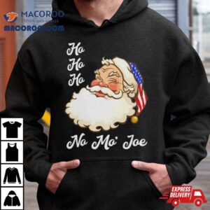 Ho Ho Ho No Mo Joe Merry Christmas Tshirt