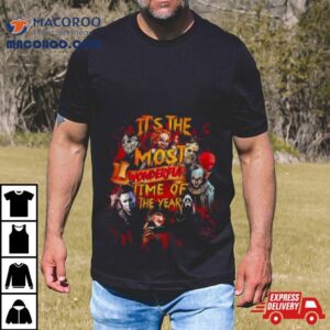 Horror Movies Characters It S The Most Wonderful Time Of The Year Halloween Tshirt