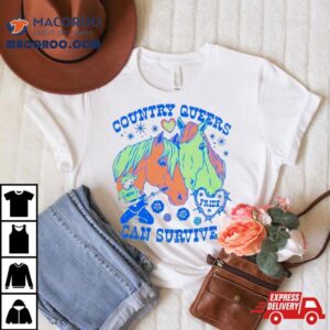 Horse Contry Queers Can Survive Shirt