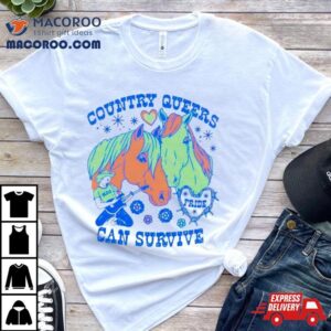 Horse Contry Queers Can Survive Tshirt