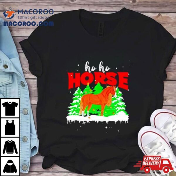 Horse Ho Ho Christmas Shirt