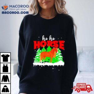 Horse Ho Ho Christmas Tshirt