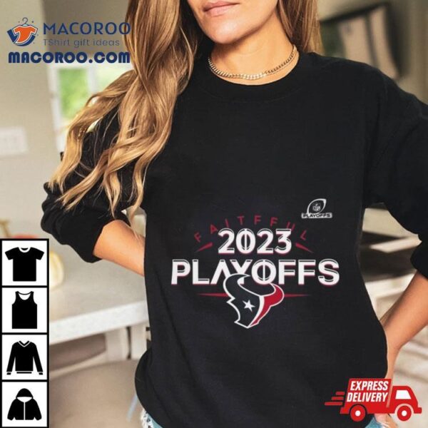 Houston Texans 2023 Nfl Playoffs Faithful T Shirt