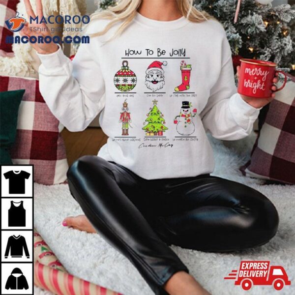 How To Be Jolly Merry Christmas Shirt