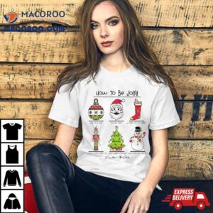 How To Be Jolly Merry Christmas Shirt