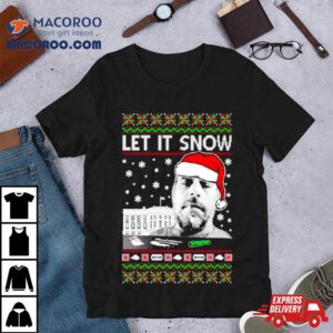 Hunter Let It Snow Biden Ugly Christmas Tshirt