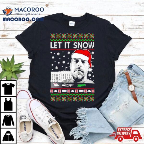 Hunter Let It Snow Biden Ugly Christmas Shirt