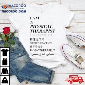 I Am A Physical Therapist Fisioterapeuta Shirt 2 I Am A Physical Therapist Fisioterapeuta Tshirt