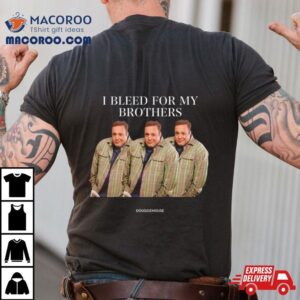 I Bleed For My Brothers Kevin James Tshirt