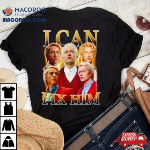 I Can Fix Him Coriolanus Snow Shirt 4 I Can Fix Him Coriolanus Snow Tshirt