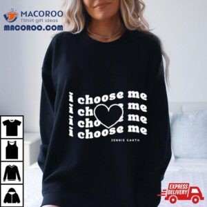 I Choose Me Jennie Garth Tshirt