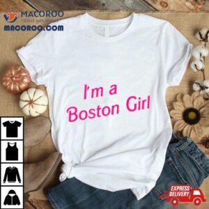 I M A Boston Girl Barbie Tshirt