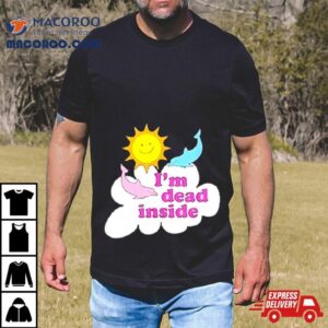 I’m Dead Inside Dolphins And Sunshine Shirt