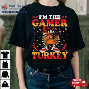 I M The Gamer Turkey Gaming Boys Happy Funny Thanksgiving Tshirt