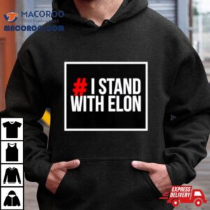 I Stand With Elon Tshirt