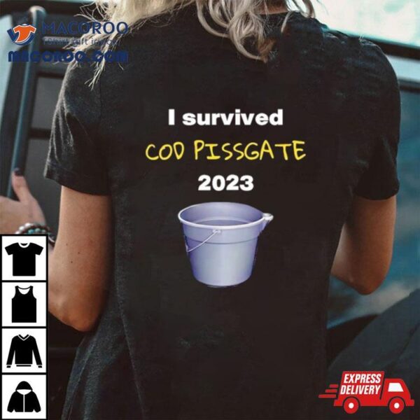 I Survived Cod Pissgate 2023 Shirt