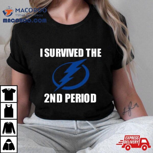 I Survived The 2nd Period T Shirt