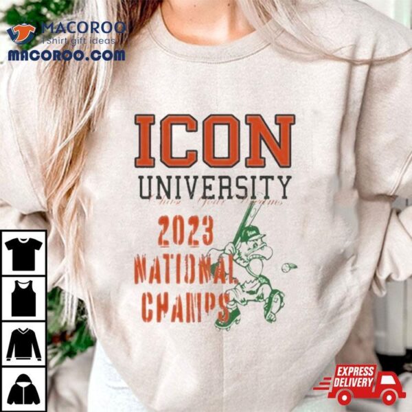 Icon University Chase Your Dreams 2023 National Champs Mascot T Shirt