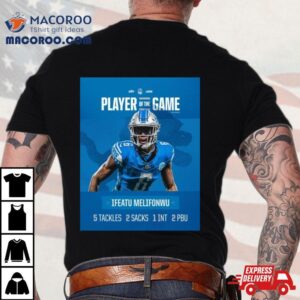 Ifeatu Melifonwu Lions Tackles Sacks Int Pbu Player Of The Game Tshirt