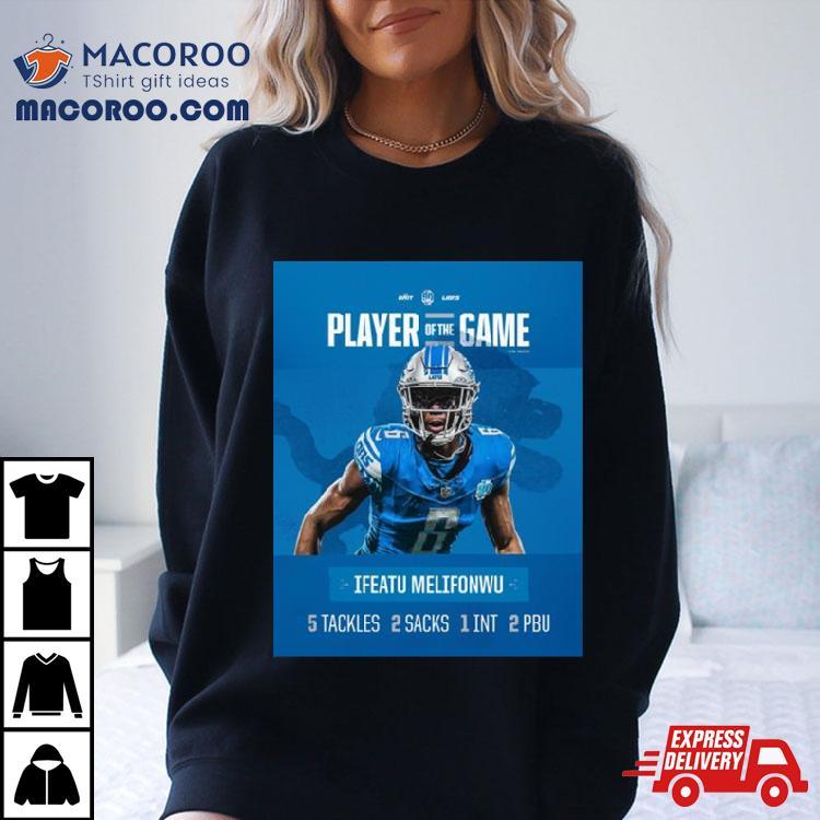 https://images.macoroo.com/wp-content/uploads/2023/12/ifeatu-melifonwu-lions-5-tackles-2-sacks-1-int-2-pbu-player-of-the-game-tshirt-3.jpg