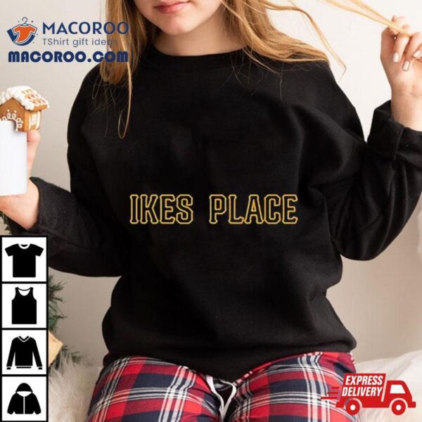 Ike’s Place Ike Shehadeh T Shirt