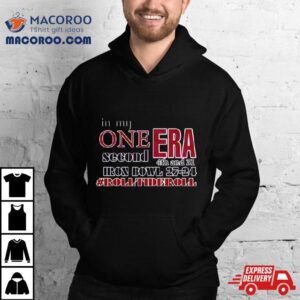 In My One Second Era Iron Bowl Th And Roll Tide Roll Tshirt