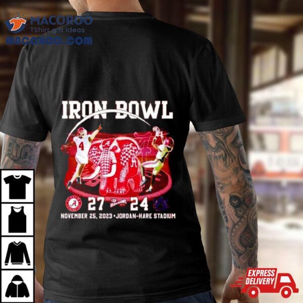 Iron Bowl Alabama Crimson Tide 27 24 Auburn Tigers T Shirt