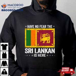 Is Here Sri Lanka Flag Design Shirt