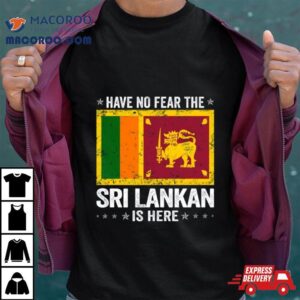 Is Here Sri Lanka Flag Design Tshirt