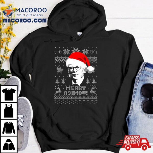 Isaac Asimov Merry Asimov Christmas Shirt