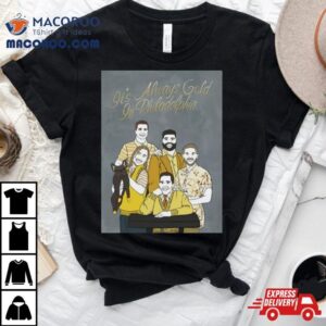 It’s Always Gold In Philadelphia Shirt