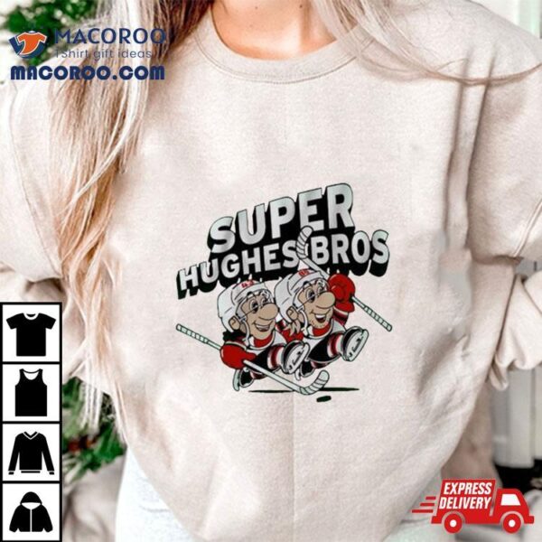 Jack And Luke Super Hughes Bros New Jersey Nhl Shirt