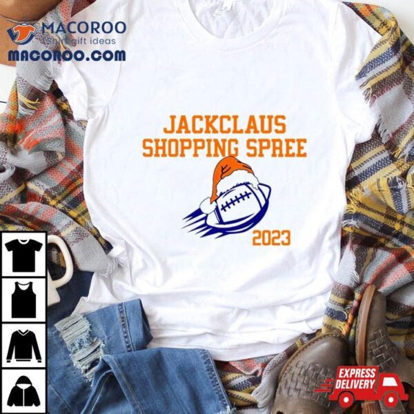 Jackclaus Shopping Spree 2023 Shirt