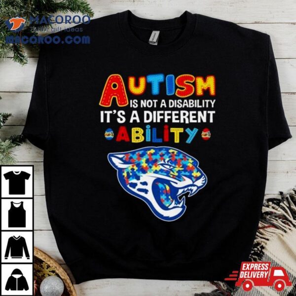 Jacksonville Jaguars Autism Is Not A Disability It’s A Different Ability Shirt