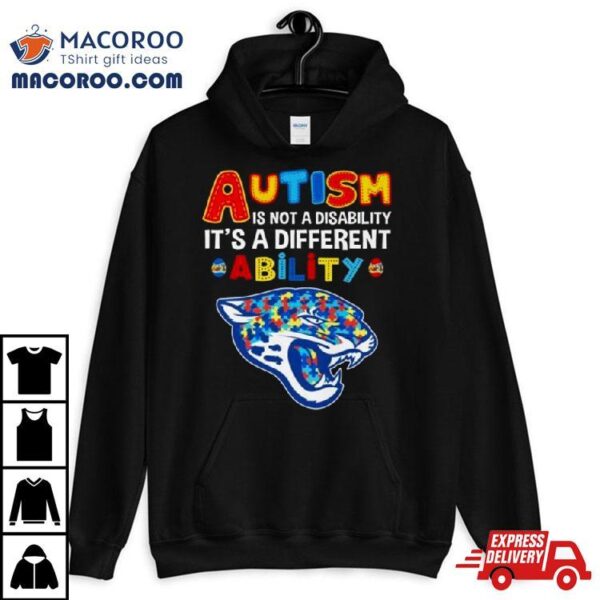 Jacksonville Jaguars Autism Is Not A Disability It’s A Different Ability Shirt