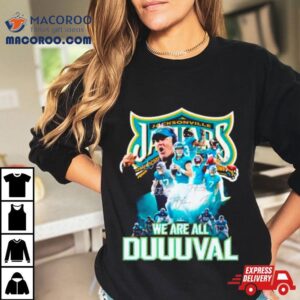 Jacksonville Jaguars We Are All Duuuval Signatures Shirt