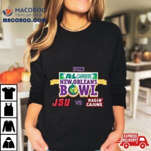 Jacksonville State Gamecocks Vs Louisiana Ragin Cajuns New Orleans Bowl Tshirt