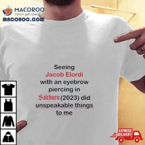 Jacob Elordi Eyebrow Piercing Saltburn Movie Shirt