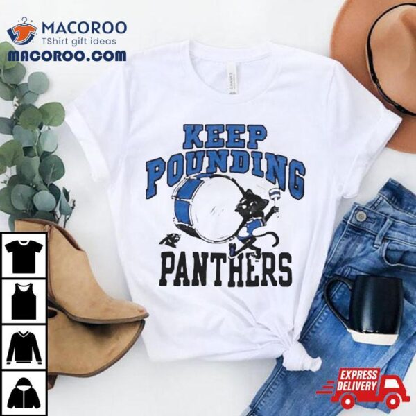 Jake Fehling Keep Pounding Panthers T Shirt